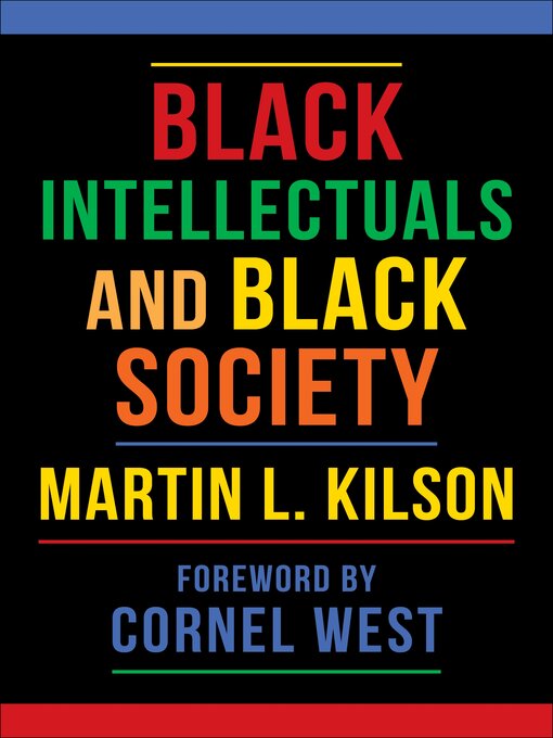 Title details for Black Intellectuals and Black Society by Martin L. Kilson - Available